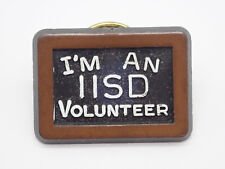 I'm An IISD Volunteer Vintage Lapel Pin picture
