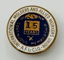 Vtg International Molders and Allied Workers Union 15 Years Membership Lapel Pin picture