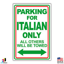 Italian Parking Only Novelty Gift Parking Aluminum Sign picture