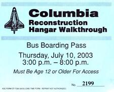 RARE NASA  JULY 10, 2003 COLUMBIA RECONSTRUCTION HANGAR WALKTHROUGH +  BUS PASS picture