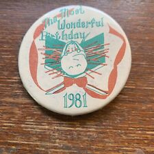 Vintage 1981  The Most Wonderful Birthday Pinback Button Adv picture