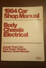 1984 Ford Car Shop Manual Body Chassis Electrical Town Car Crown Vic Repair Book picture