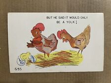 Postcard Comic Humor Chick Egg He Said It Would Only Be A Yolk Vintage PC picture