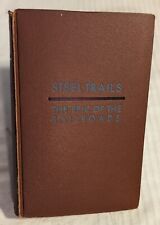 ***VINTAGE 1933 STEEL TRAILS EPIC OF THE RAILROADS HC BOOK*** picture