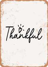 Metal Sign - Thankful - 6 - Vintage Rusty Look picture