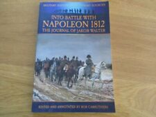 INTO BATTLE WITH NAPOLON 1812 JOURNAL JAKOB WALTER EMPIRE RUSSIAN CAMPAIGN  picture