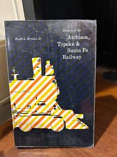 History of the Atchison, Topeka and Santa Fe Railway by Keith Bryant picture