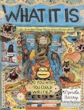 What It Is - Hardcover By Barry, Lynda - GOOD picture