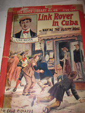 VTG YOUNG ROVER LIBRARY #46 8/5/1909 LINK ROVER IN CUBA OVER 1OO YEAR OLD 31 PGS picture