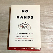 RARE OOP SCHWINN No Hands The Rise and Fall of the Schwinn Bicycle Company HCDJ picture