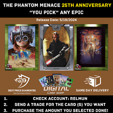 Topps Star Wars Card Trader The Phantom Menace 25th Anniversary YOU PICK EPIC picture