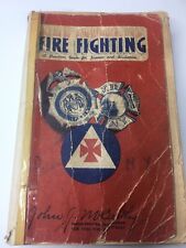 1942 Fire Fighting A Practical Guide For Firemen And Auxilaries John J McCarthy picture