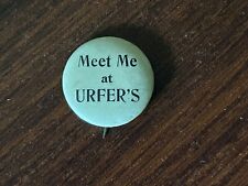 MEET ME AT URFER's Philadelphia Advertising Button Pin Pinback W+H Vtg 1894 1896 picture