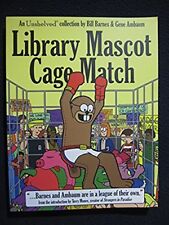 Library Mascot Cage Match: An Unshelved Collection [Paperback] [Jun 15, 2005] .. picture