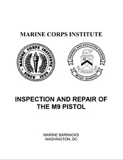 117 Page MARINE CORPS INSTITUTE INSPECTION & REPAIR OF M9 PISTOL Manual on CD picture