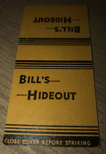 1940s-50s Bill’s Hideout Matchbook Cover Royal Oak Michigan Restaurant Steakhous picture