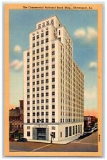 c1940 Commercial National Bank Building Exterior Shreveport Louisiana Postcard picture