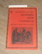 1973 HANDBOOK of the GATLING GUN CALBER .30 MODELS 1895, 1900 & 1903 BOOKLET picture