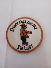 Vintage Don’t Follow Me I’m Lost Patch Cloth Embroidered  picture