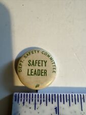 Vintage Department Safety Committee Safety Leader Pinback picture