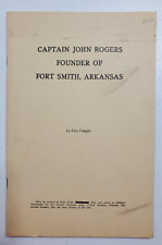 Captain John Rogers Founder Of Fort Smith Arkansas Booklet picture