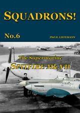 SQUADRONS No. 6 - The Supermarine Spitfire VII (Revised Dec.2018) picture