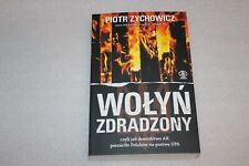 Wołyń zdradzony, czyli jak dowództwo AK porzuciło Polaków na pastwę UPA... picture
