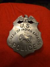 Vintage BADGE U.S. BUREAU OF INDIAN AFFAIRS POLICE SILVERTONE picture