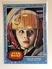 2019 Topps Star Wars Living Set *TALLIE LINTRA * #26- NM - Actual Card Scans picture