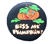 Hallmark BUTTON PIN Halloween Vintage KISS MY PUMPKIN JOL 1983 Funny Pinback picture