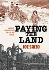 Paying the Land - Hardcover By Sacco, Joe - GOOD picture