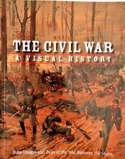 The Civil War: A Visual History, Rare Images & Tales of War Between the States picture