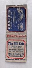 1940's Matchbook. The Hill Cafe. Harrisburg, Pennsylvania.  Oyster Bar, Seafood picture