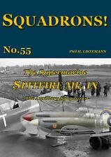 SQUADRONS No. 55 - The Spitfire Mk IX - The Auxiliary Squadrons picture