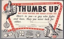 1942 WWII EXHIBIT SUPPLY CO. THUMBS UP TO A GUY WHO FIGHTS AND LOVES POSTCARD picture