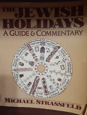 The Jewish Holidays: A Guide and Commentary  by Michael Strassfeld picture