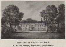 GRAVES. SAUCATS. Chateau de Grand-Laguloup. Pérou. Bordeaux. SMALL 1908 print picture