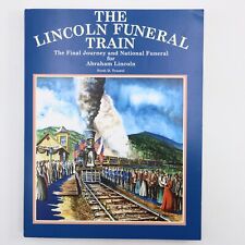 The Lincoln Funeral Train, Final Journey and National Funeral of Abraham Lincoln picture