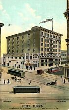 SAN FRANCISCO POSTCARD - HOTEL TURPIN 17-19 POWELL ST AT MARKET - TROLLEYS 1912 picture
