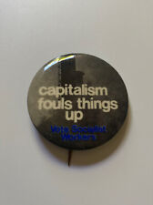 1970's  Vote Socialist Workers Party CAPITALISM FOULS THINGS UP Pin picture