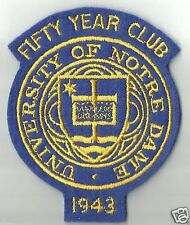 University of NOTRE DAME FIFTY 50 YEAR CLUB Vintage PATCH Class of 1943 50 YEARS picture