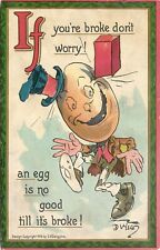 S/A Dwig Postcard Ifs and Ands Series 100 Anthropomoprphic Egg Head Man Is Broke picture