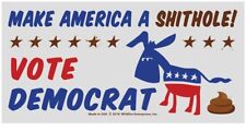WHOLESALE LOT OF 20 MAKE AMERICA A SHITHOLE VOTE DEMOCRAT STICKERS TRUMP 2020 picture