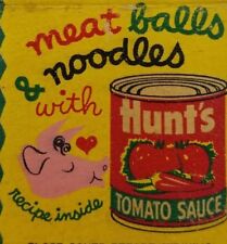 Vintage matchbook cover Hunts tomato sauce meatballs recipe jc-20 picture