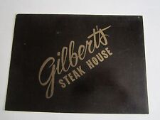 VTG GILBERT'S STEAK HOUSE RESTAURANT MENU - 11 1/2