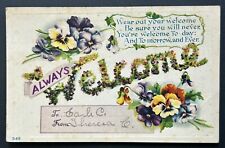 Always Welcome. 1911 Vintage Postcard. Flowers. picture