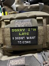 Sorry I'm Late I Didn't Want to Come Morale Patch Military Tactical Bible picture