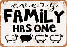 Metal Sign - Every Family Has One (Black Sheep) -- Vintage Look picture