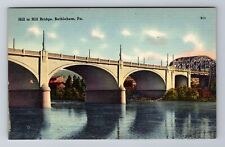 Bethlehem PA-Pennsylvania, Hill To Hill Bridge, Antique, Vintage Postcard picture