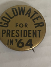 VINTAGE GOLDWATER FOR PRESIDENT   POLITICAL CAMPAIGN BUTTON picture